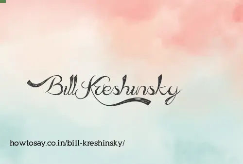 Bill Kreshinsky