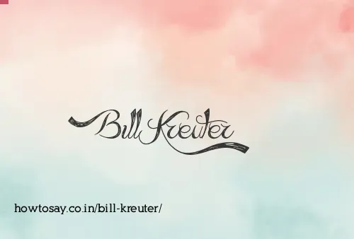 Bill Kreuter