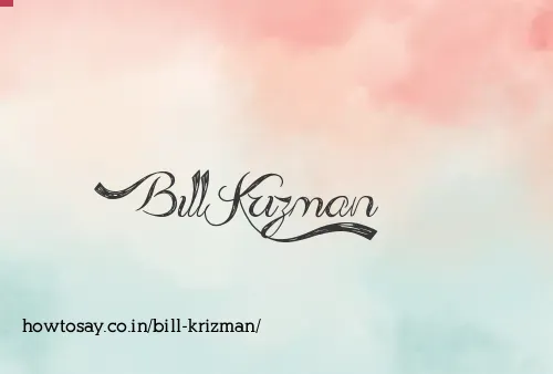 Bill Krizman