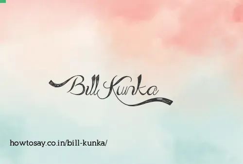 Bill Kunka