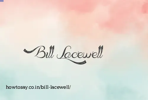 Bill Lacewell