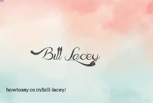 Bill Lacey