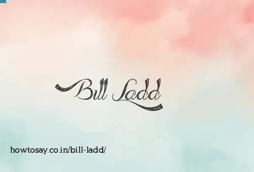 Bill Ladd