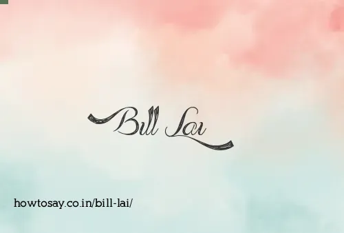 Bill Lai