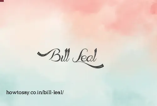 Bill Leal