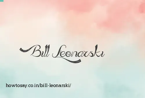 Bill Leonarski