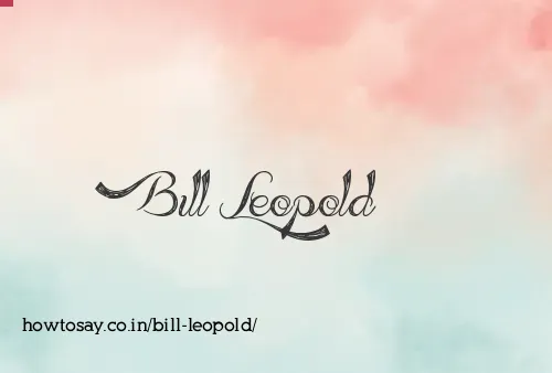 Bill Leopold