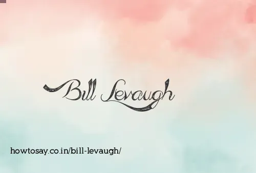 Bill Levaugh