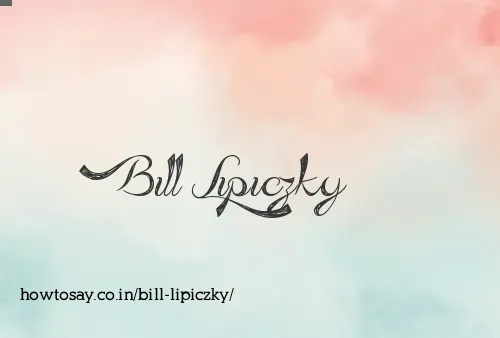 Bill Lipiczky