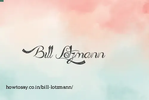 Bill Lotzmann