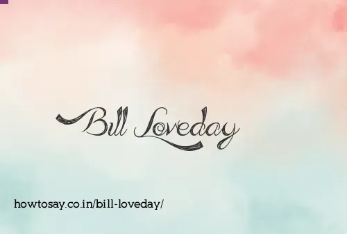 Bill Loveday