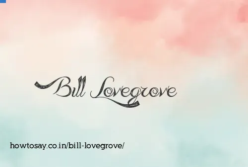 Bill Lovegrove