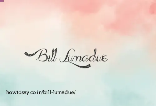 Bill Lumadue