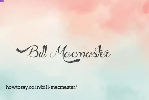 Bill Macmaster