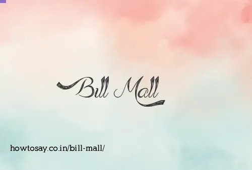 Bill Mall