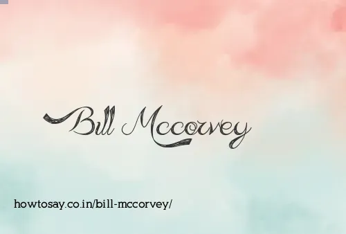 Bill Mccorvey