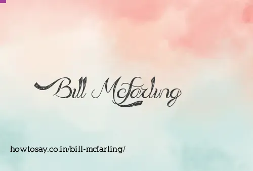 Bill Mcfarling