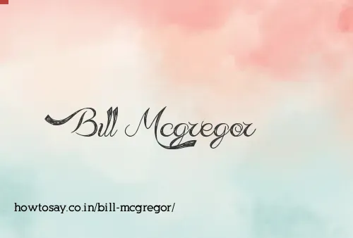 Bill Mcgregor