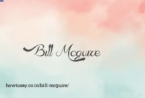 Bill Mcguire