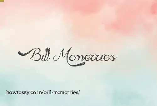 Bill Mcmorries