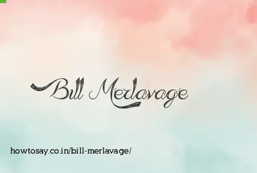 Bill Merlavage