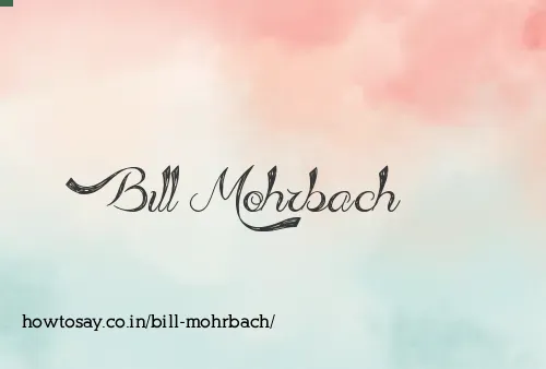 Bill Mohrbach