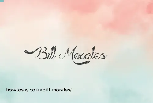 Bill Morales