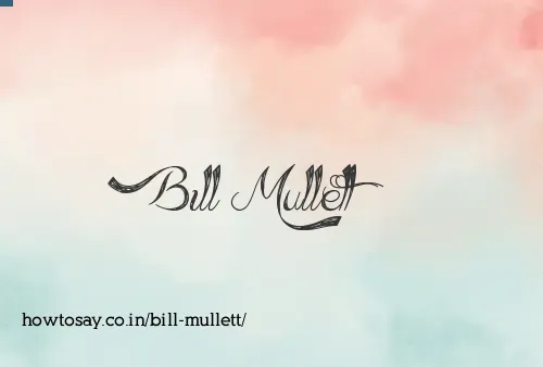 Bill Mullett