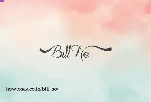 Bill No