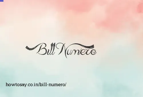 Bill Numero