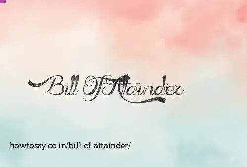 Bill Of Attainder