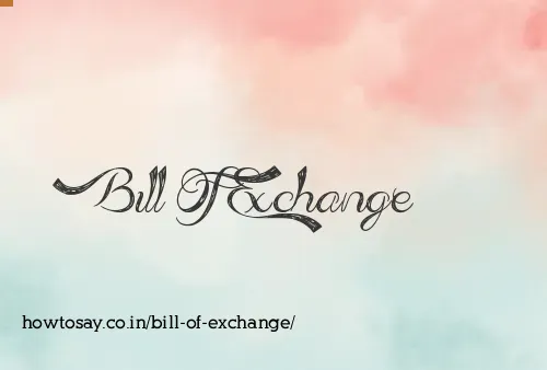 Bill Of Exchange