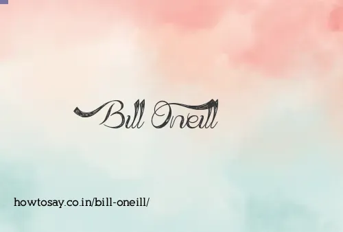 Bill Oneill