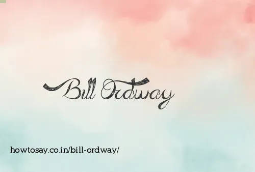 Bill Ordway