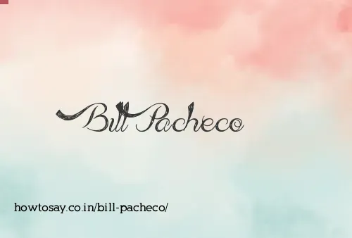 Bill Pacheco