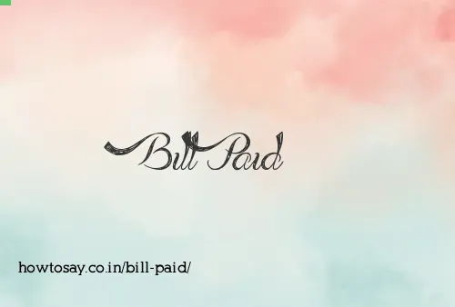 Bill Paid