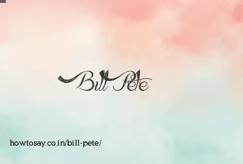 Bill Pete