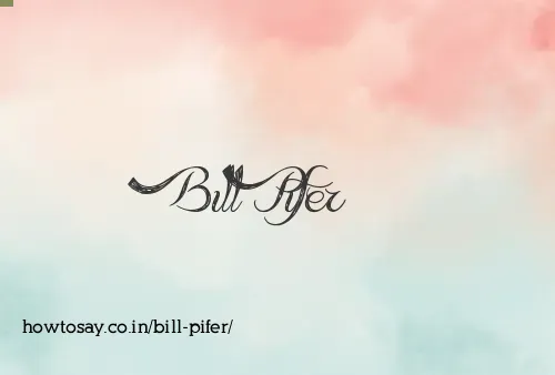 Bill Pifer