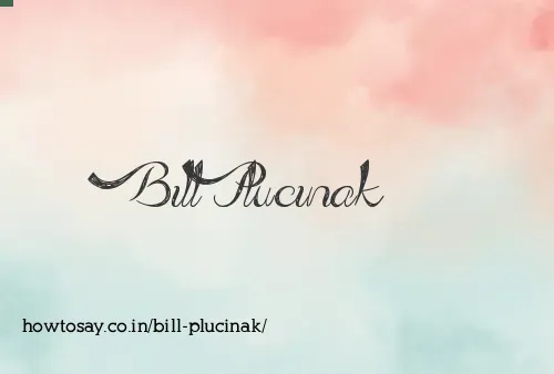 Bill Plucinak