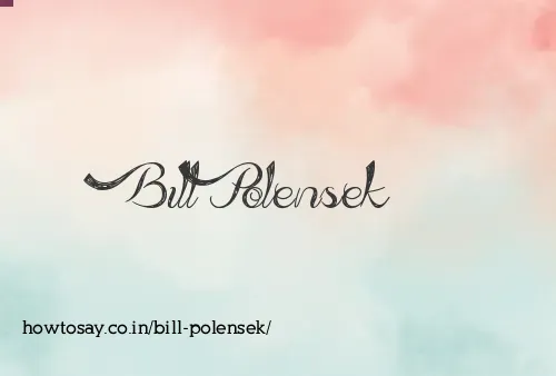 Bill Polensek