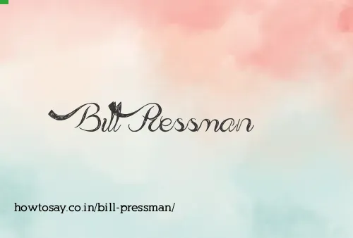 Bill Pressman