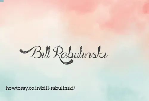 Bill Rabulinski