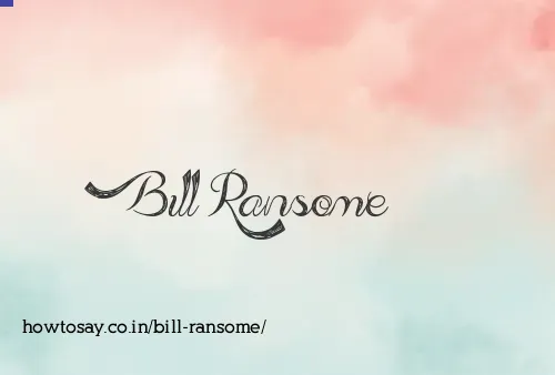 Bill Ransome