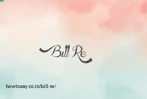Bill Re