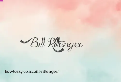 Bill Rittenger