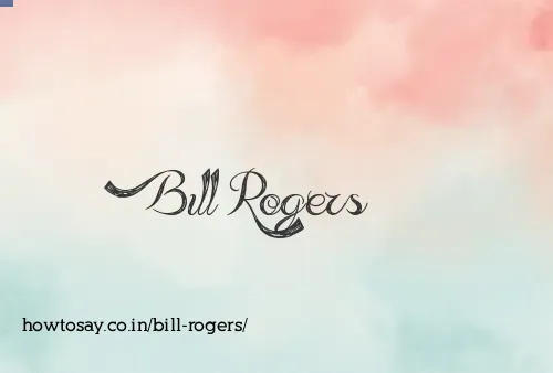 Bill Rogers