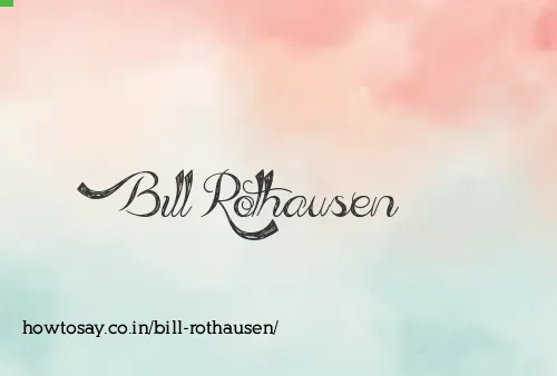 Bill Rothausen