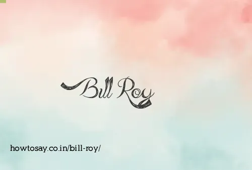 Bill Roy