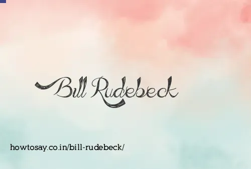 Bill Rudebeck