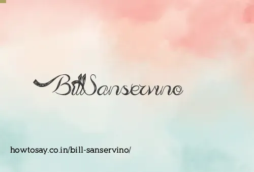 Bill Sanservino
